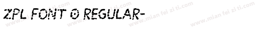 ZPL Font 0 Regular字体转换